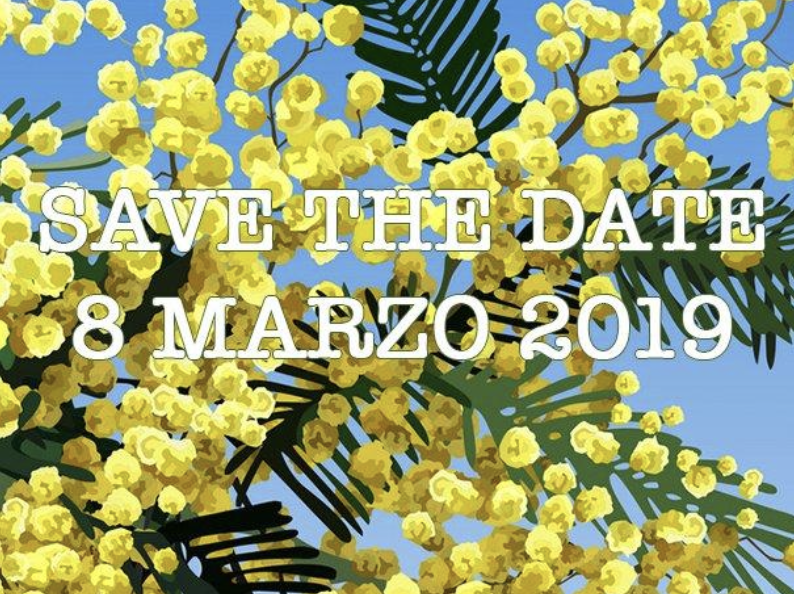 SAVE THE DATE 8 MARZO 2019